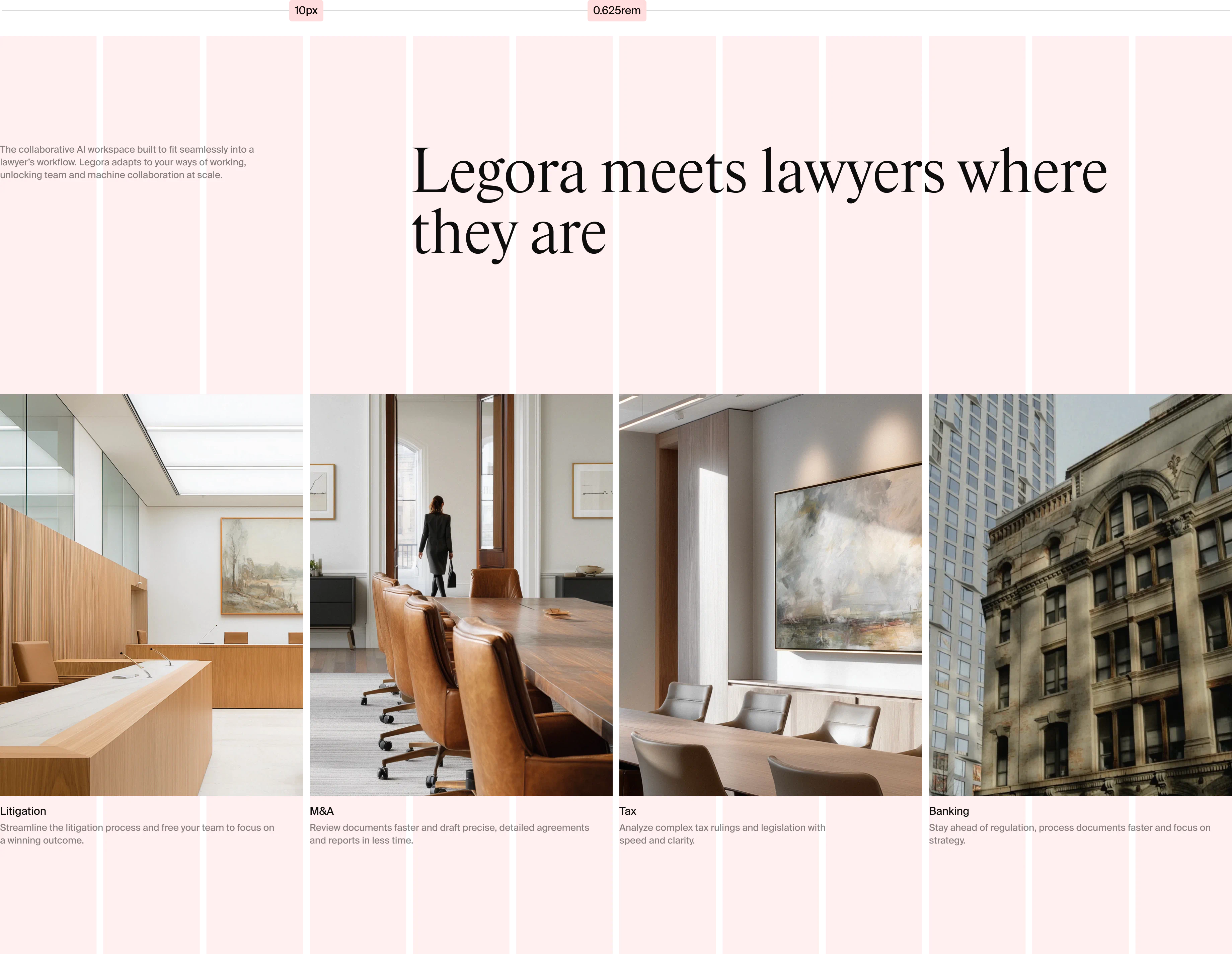 A section of Legora’s website showing the headline “Legora meets lawyers where they are,” featuring images of courtrooms, meeting rooms, and law offices under categories like Litigation, M&A, Tax, and Banking, reflecting the brand’s professional, modern identity.