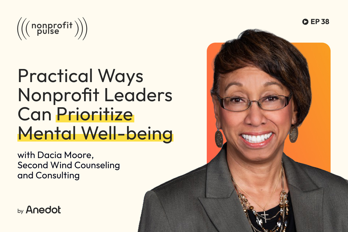 Sustaining the Changemakers: Practical Ways Nonprofit Leaders Can Prioritize Mental Well-being