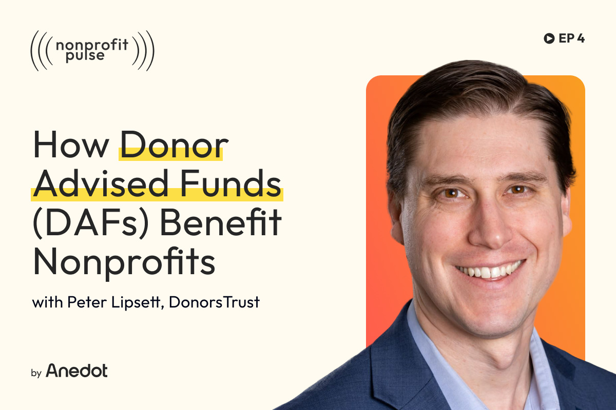 Donor Advised Funds: How DAFs Benefit Nonprofits