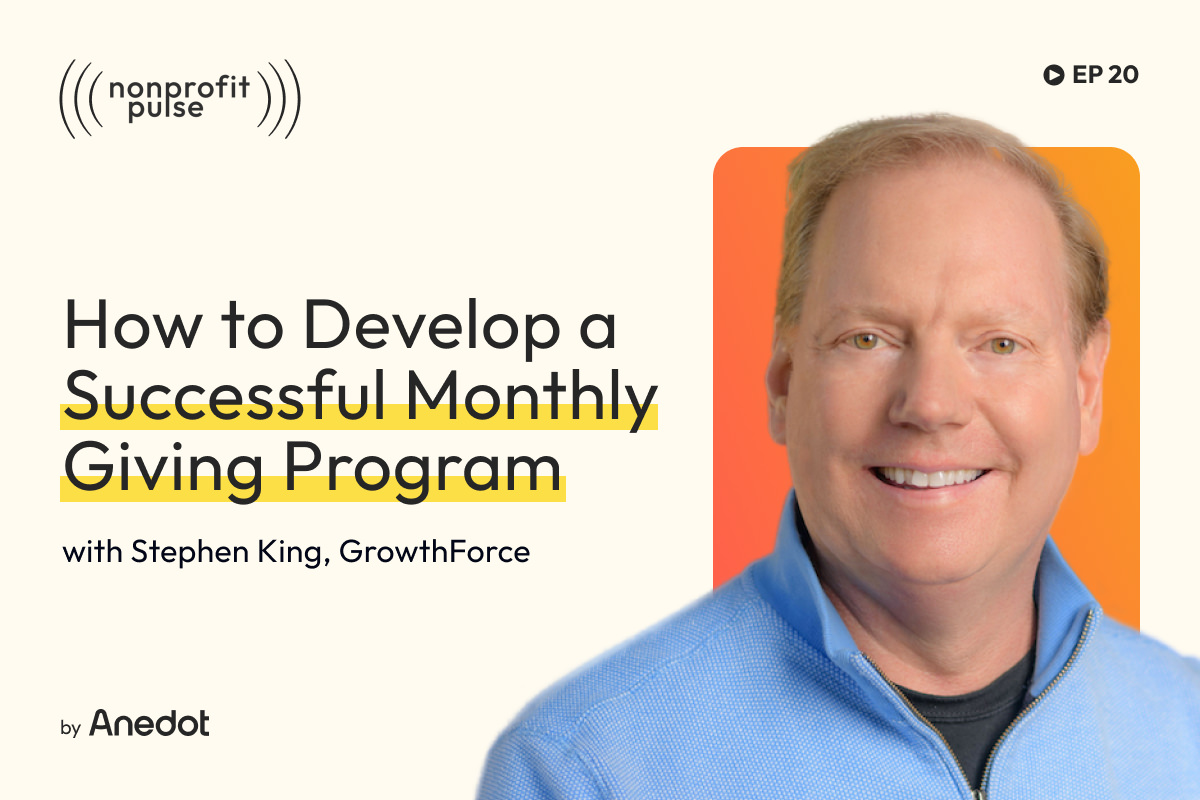 Monthly Giving: How to Build a Sustainer Program