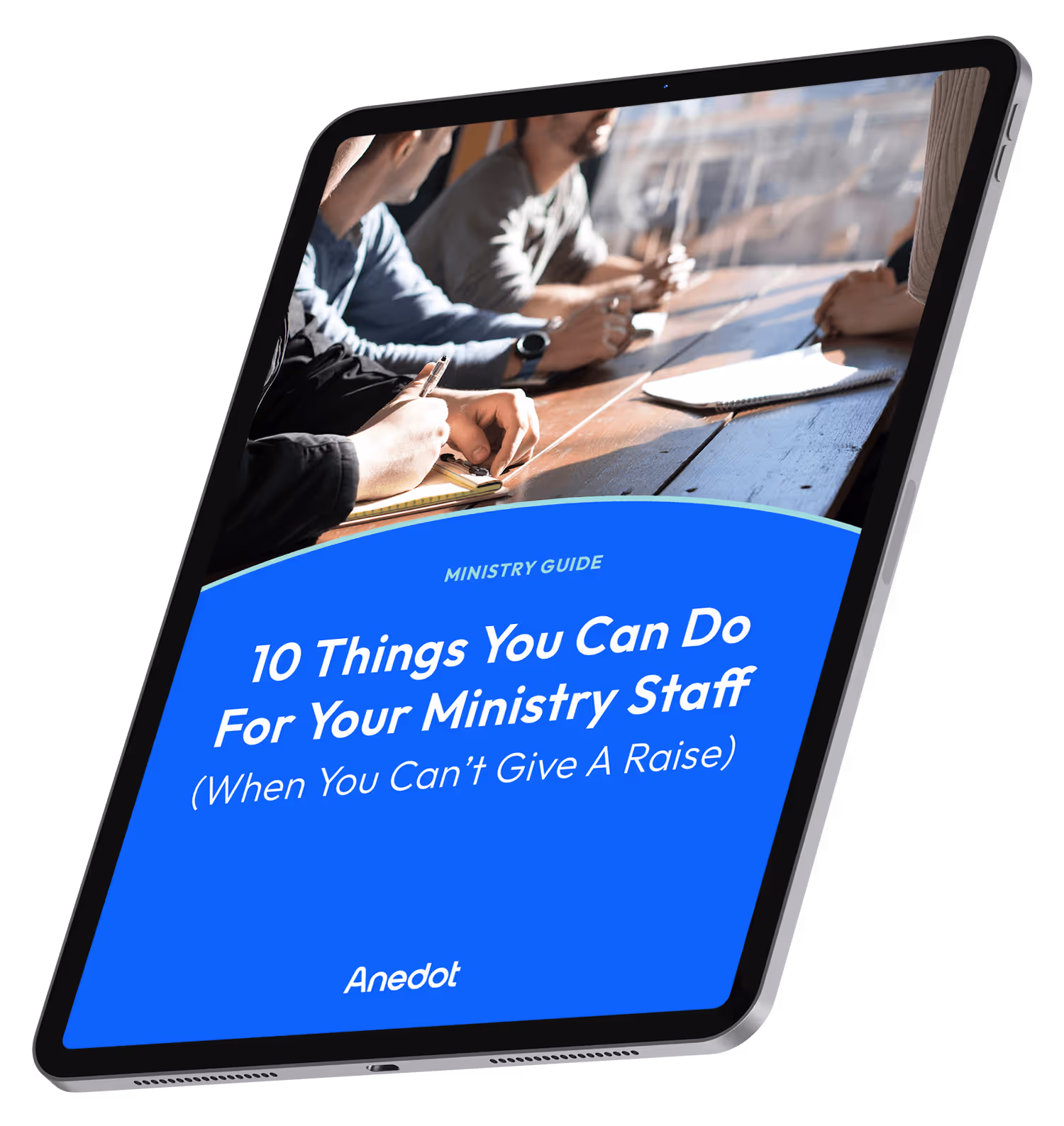 10 Things You Can Do For Your Ministry Staff When You Can't Give a Raise iPad Image