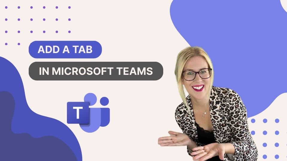Add a Tab in Micosoft Teams