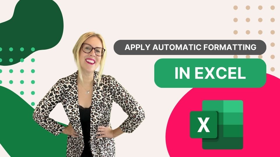 Apply Automatic Formatting in Excel