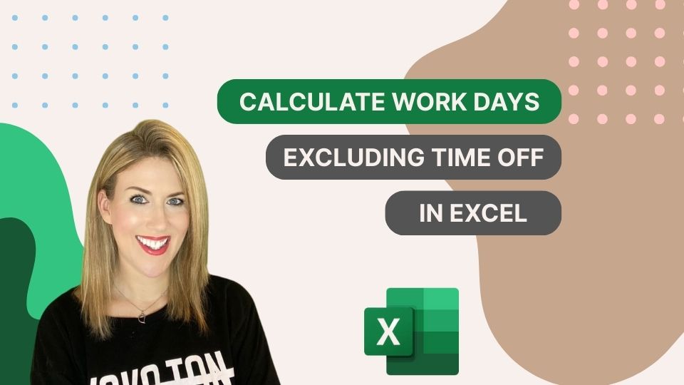 Calculate Work Days Excluding Time Off in Excel