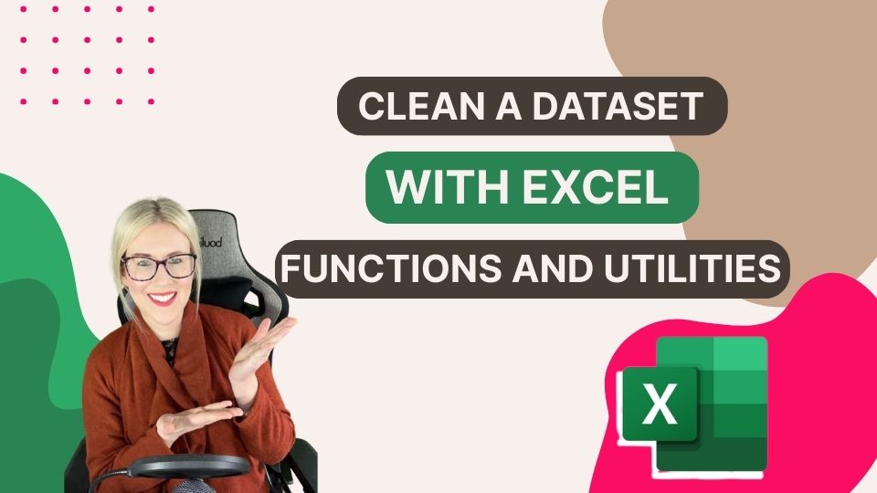 Clean a Dataset with Excel Functions and Utilities