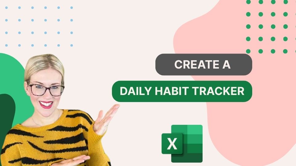 Create a Daily Habit Tracker - Excel