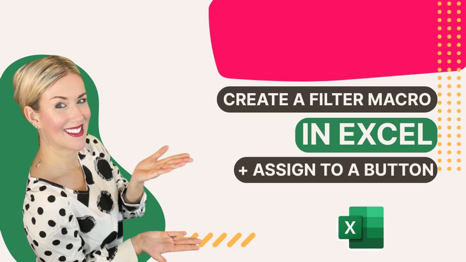 Create a Filter Macro in Excel + Assign to a Button