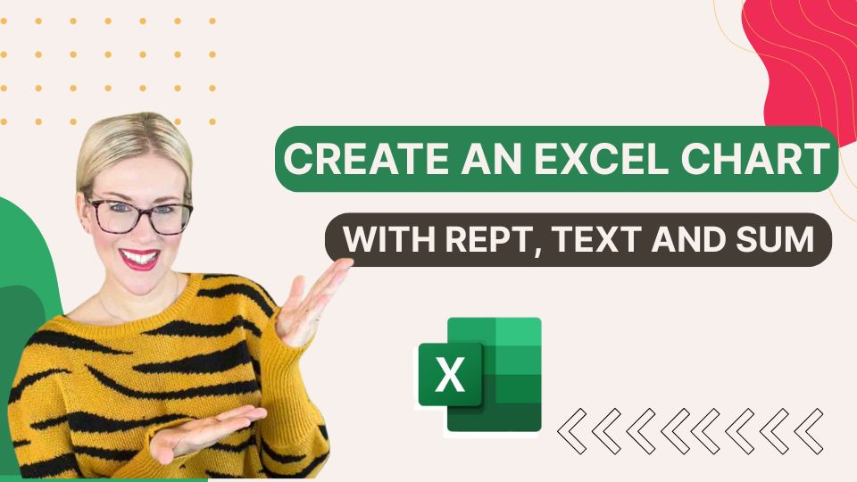Create an Excel Chart with REPT, TEXT and SUM