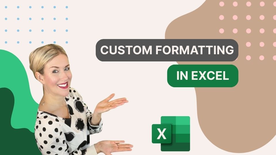 Custom Formatting in Excel