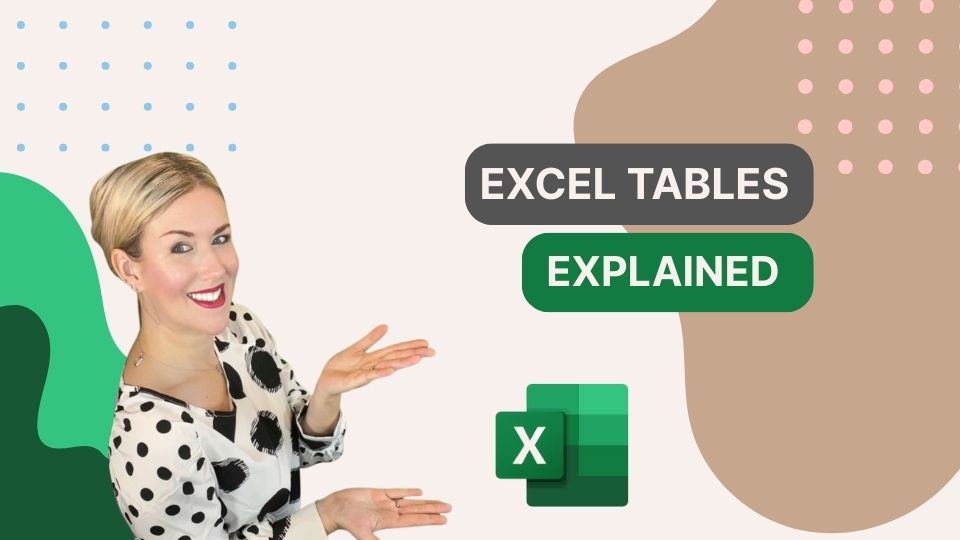 Excel Tables Explained - Excel