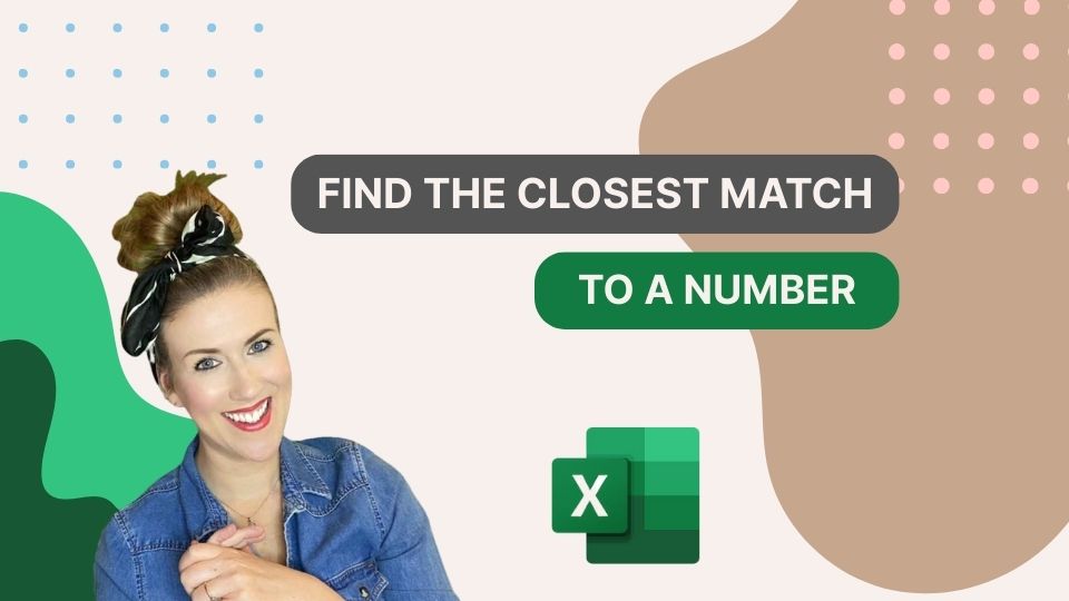 Find the Closest Match to a Number - Excel