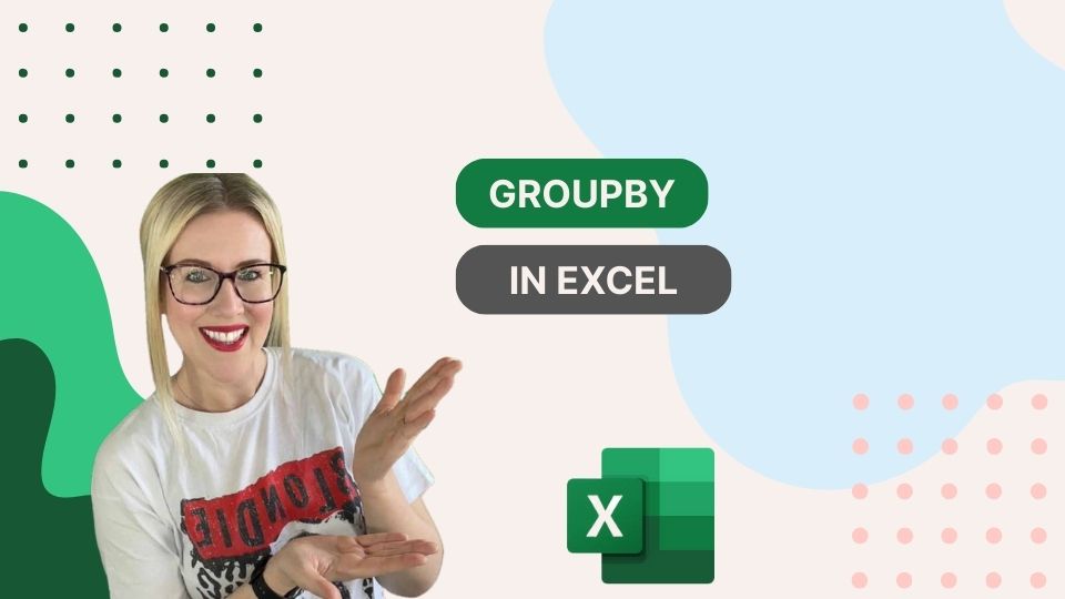 GROUPBY in Excel