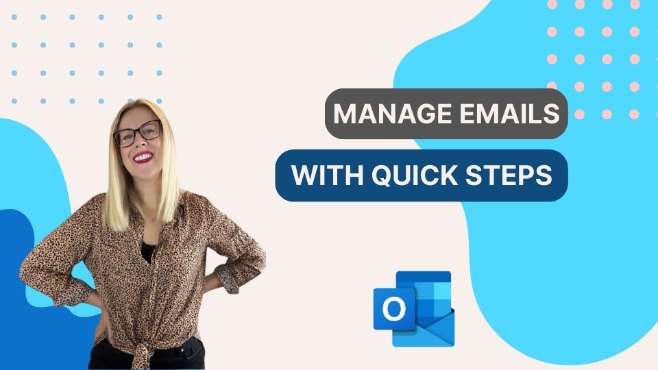Manage Emails with Quick Steps - Outlook