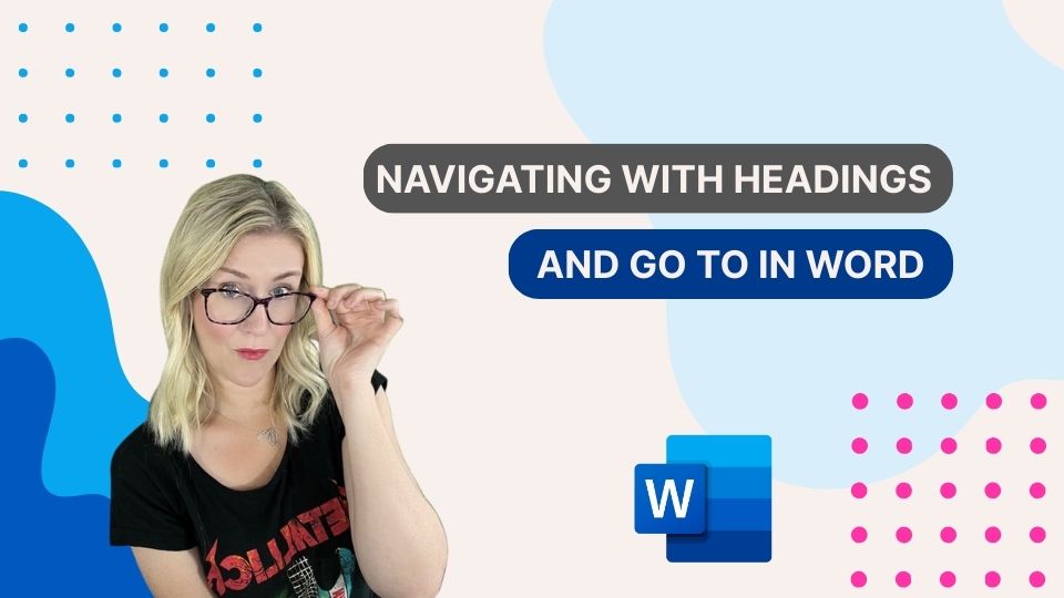 Navigating with Headings and Go To in Word