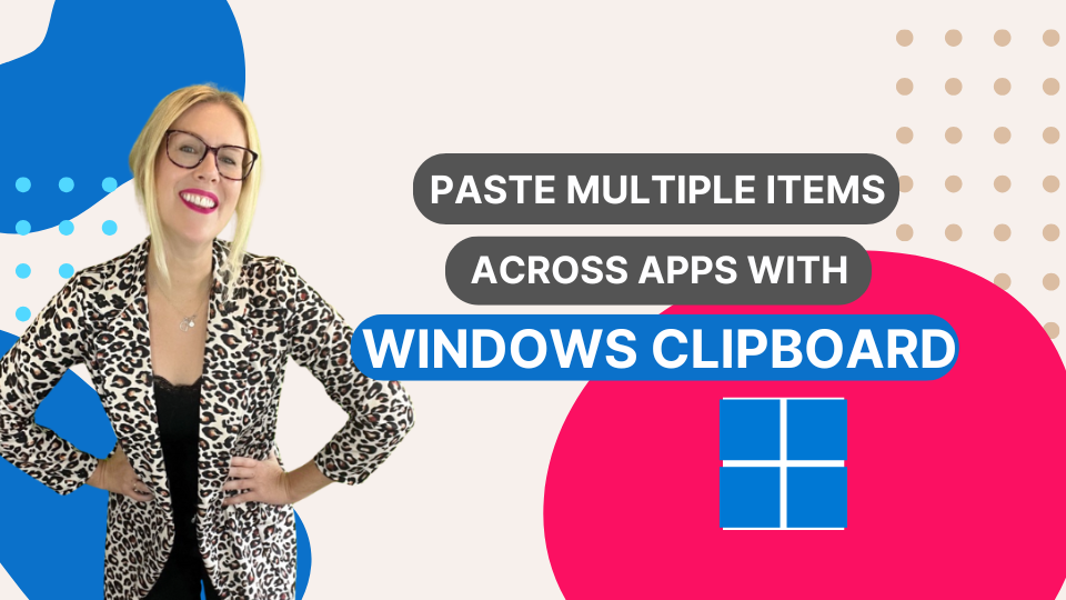Paste Multiple Items Across Apps with Windows Clipboard