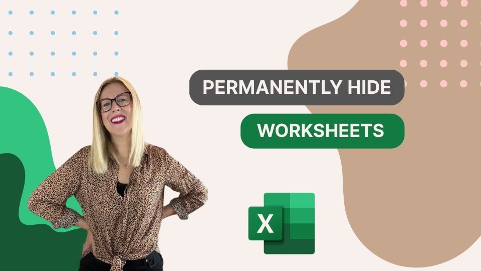 Permanently Hide Worksheets - Excel