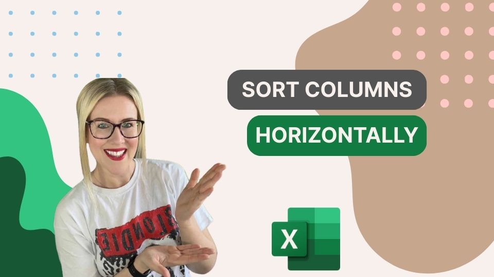Sort Columns Horizontally - Excel