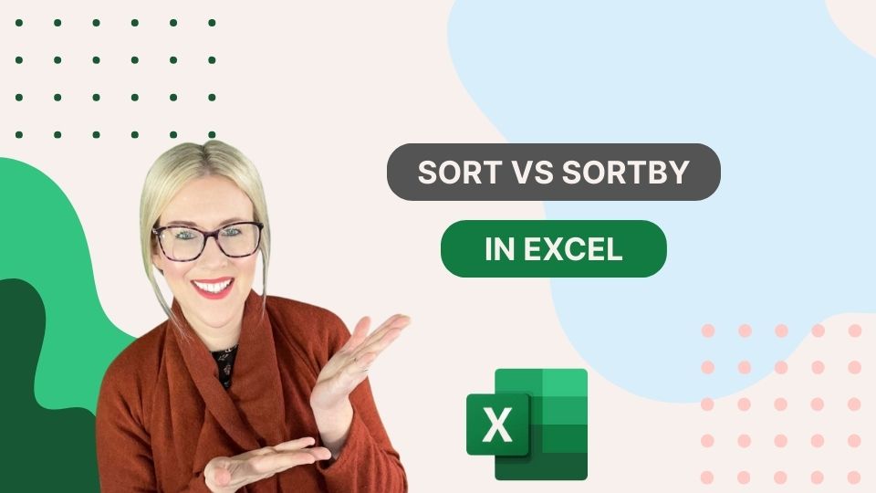 SORT vs SORTBY in Excel