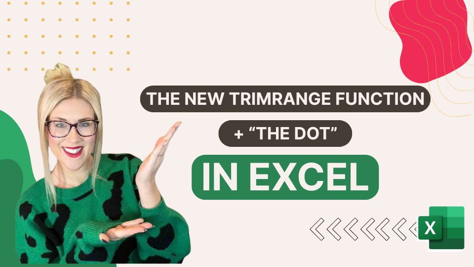 The NEW TRIMRANGE Function + The Dot
