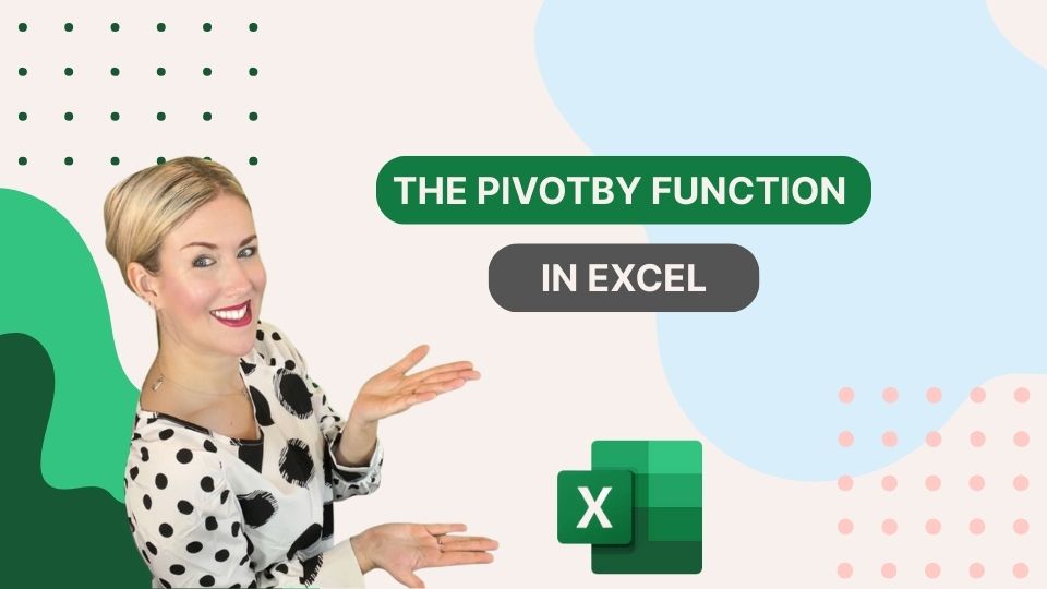 The PIVOTBY Function in Excel