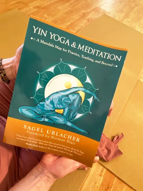 Yin Yoga & Meditation A Mandala Map for Practice Teaching and Beyond Book by Sagel Urlacher