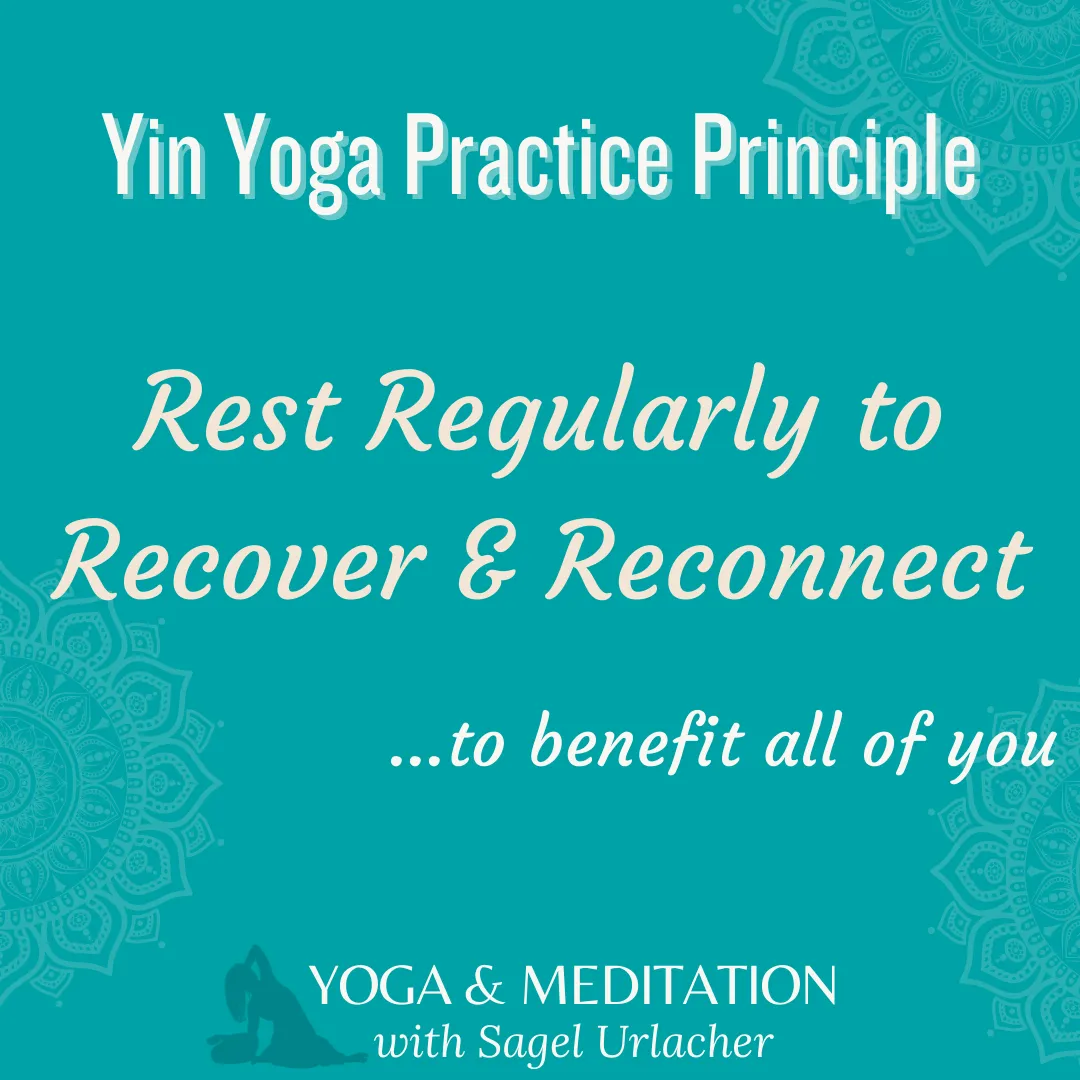 yin yoga practice principle rest regularly to recover and reconnect words on a blue tile background