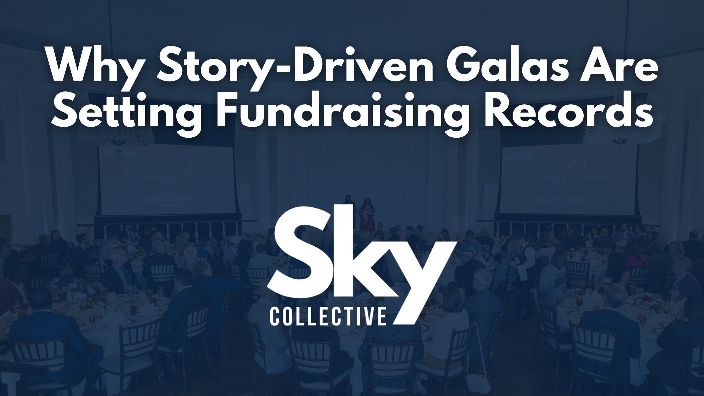 Why Story-Driven Galas Are Setting Fundraising Records