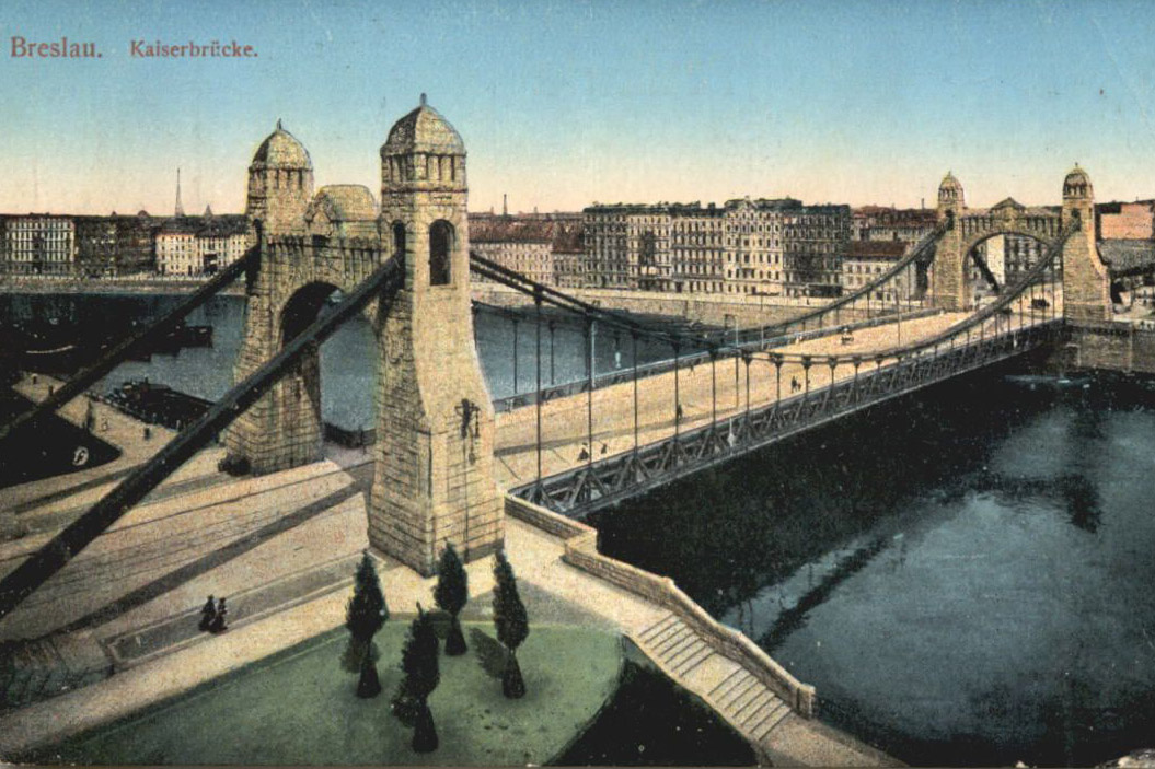Most Grunwaldzki Wrocław Kaiserbruecke Breslau