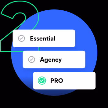 Step 2 with check marks on Essential, Agency, and PRO on blue circle background.
