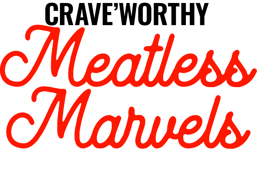 Crave-worthy Meatless Marvels