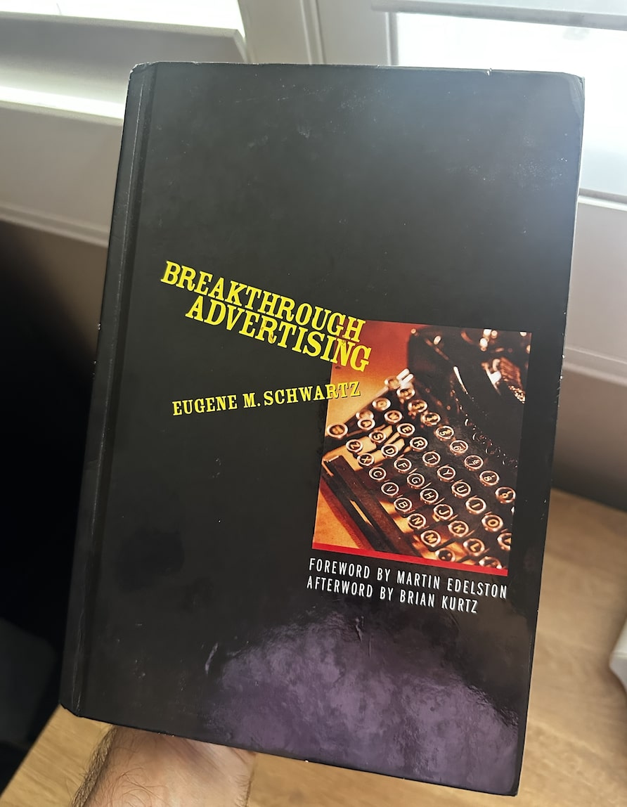 My copy of Breakthrough Advertising by Eugene Schwartz
