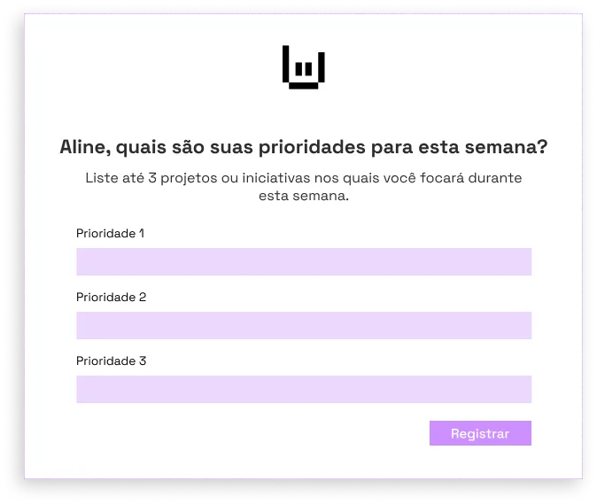 Modal com a possibilidade de escrever em texto quais são as 3 prioridades da semana, indo de 1 a 3 de cima para baixo.