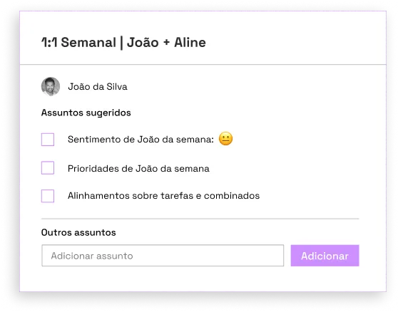 Modal de uma 1:1 agendada entre Aline e Pedro mostrando os assuntos registrados para serem discutidos, entre eles os assunto sugeridos pela própria Qulture.Rocks: Sentimentos e Prioridades.