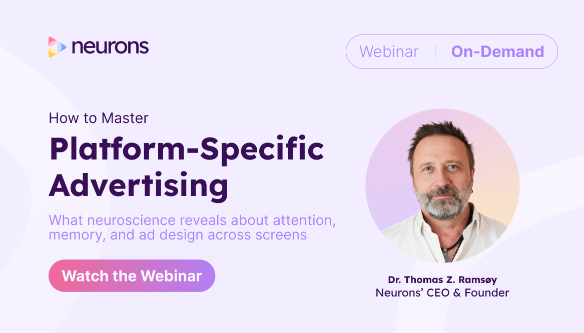 An invitation to attend the How to Master Platform-Specific Advertising Webinar hosted by Neurons' CEO and founder, Dr. Thomas Z. Ramsøy.