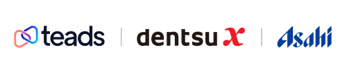 Teads, dentsu X, Asahi