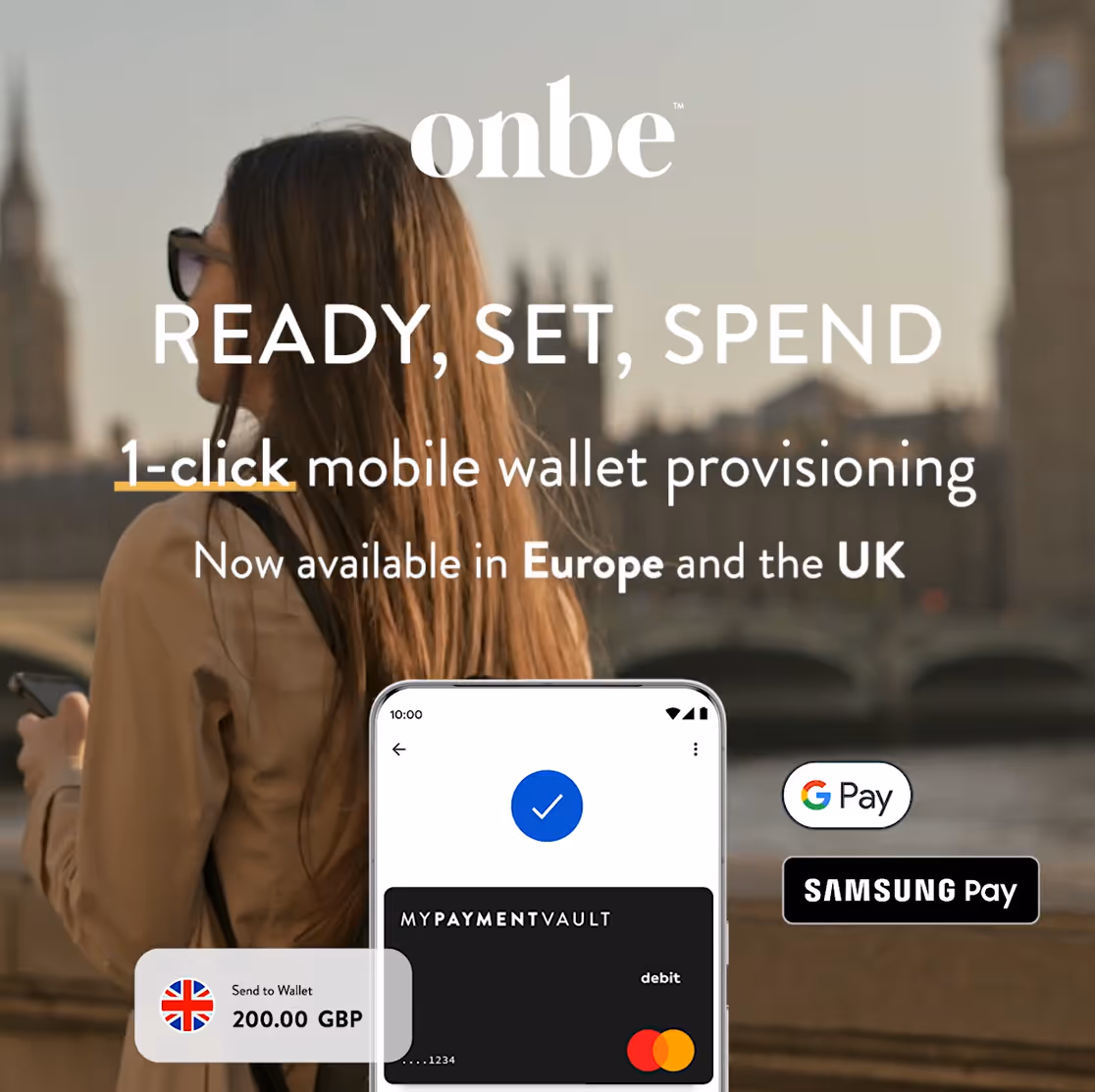 Ready, Set, Spend: Onbe Brings One-Click Mobile Wallet Provisioning Capabilities to the UK and Europe with Google and Samsung