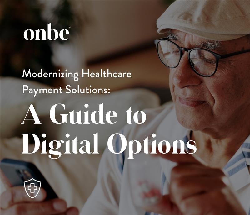 Modernizing Healthcare Payment Solutions: A Guide to Digital Options