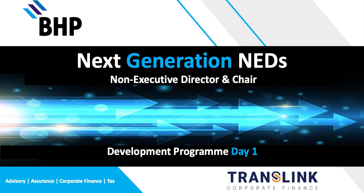 BHP “Next Generation NEDs” Development Programme Day 1 title slide, featuring the subtitle “Non-Executive Director & Chair”, blue directional arrows graphic, and Translink Corporate Finance branding. Focused on Non-Executive Director and Chair development.