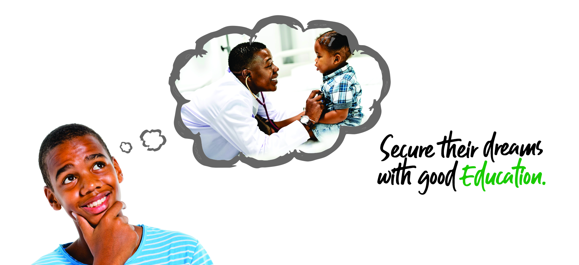 Boy in blue striped shirt thinking of a doctor examining a toddler, with text about securing dreams with education.