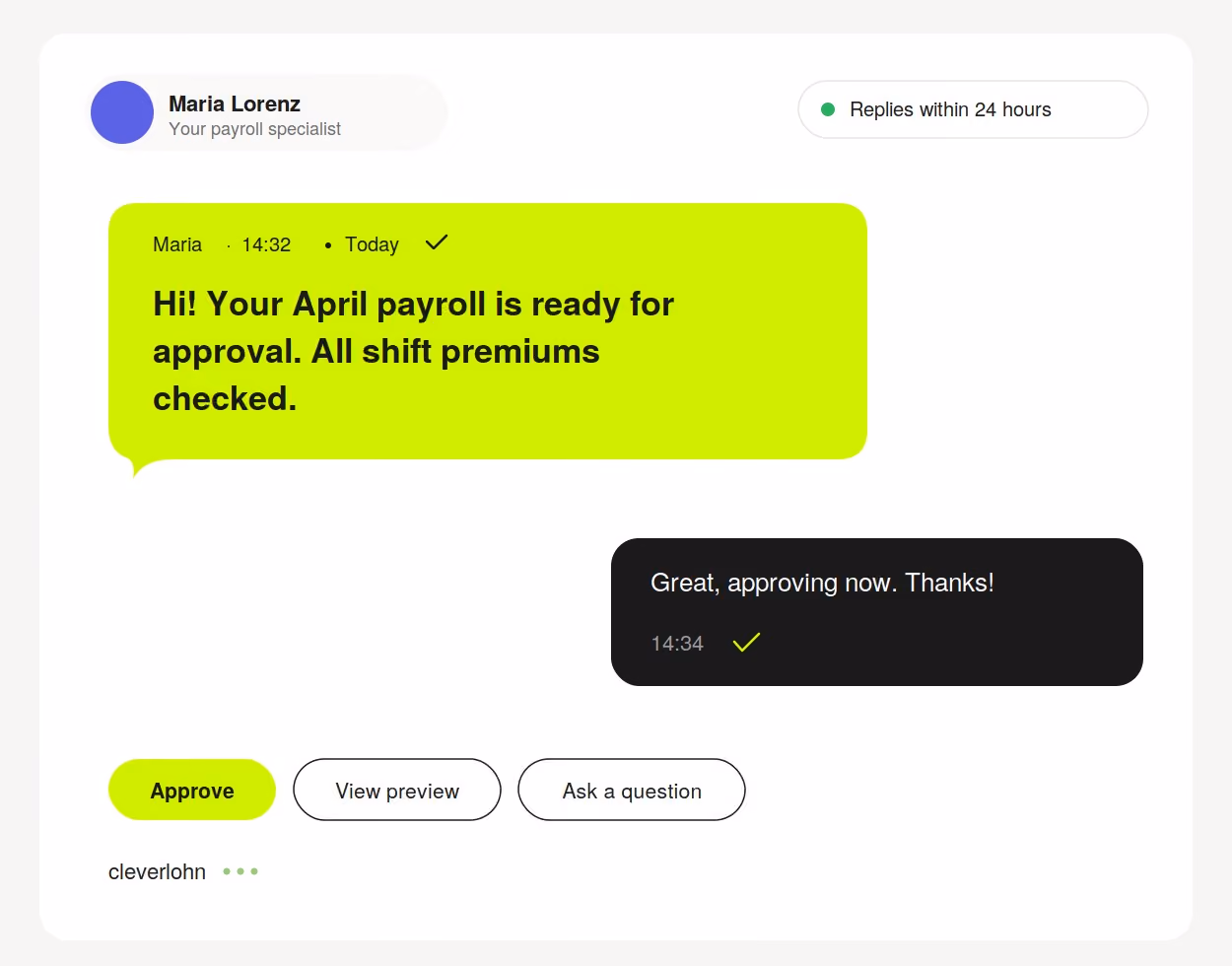 Chat interface showing a payroll specialist named Maria Lorenz sending a message stating April payroll is ready for approval and all shift premiums checked, with a reply message approving now and thanking. Buttons labeled Approve, View preview, and Ask a question are displayed below the conversation.
