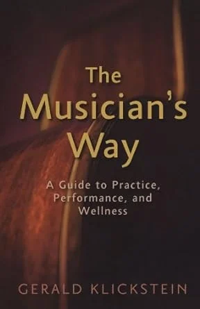 Book cover of The Musician’s Way by Gerald Klickstein, featuring a close up of a string instrument.