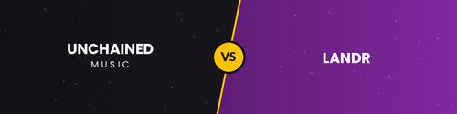Unchained Music vs. LANDR (2026 Comparison)