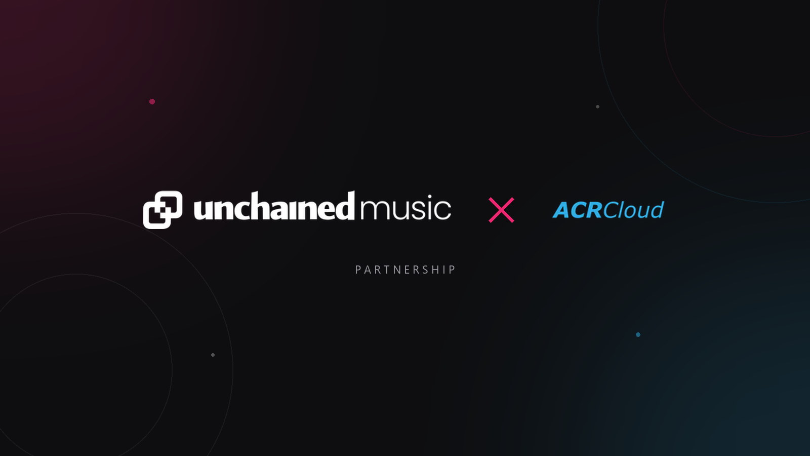 Unchained Music and ACRCloud logos joined by a pink multiplication sign on a dark background, marking the partnership.