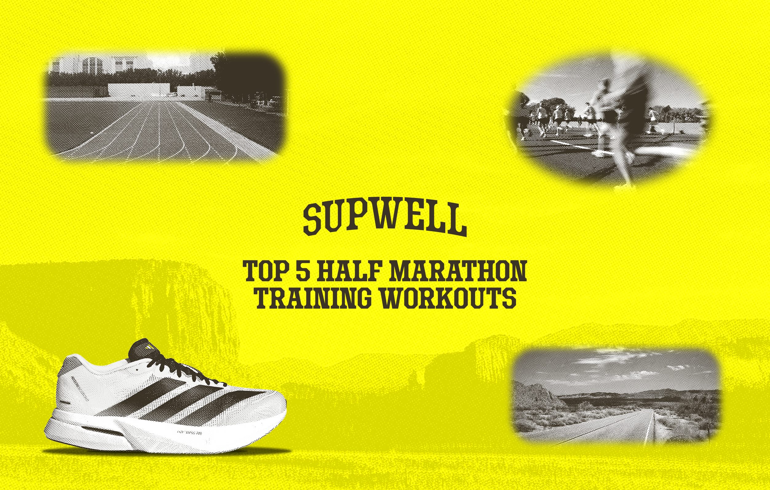 Top 5 Half Marathon Training Workouts