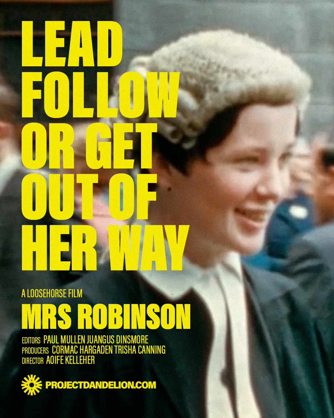 Lead, follow, or get out of her way - Mrs Robinson film