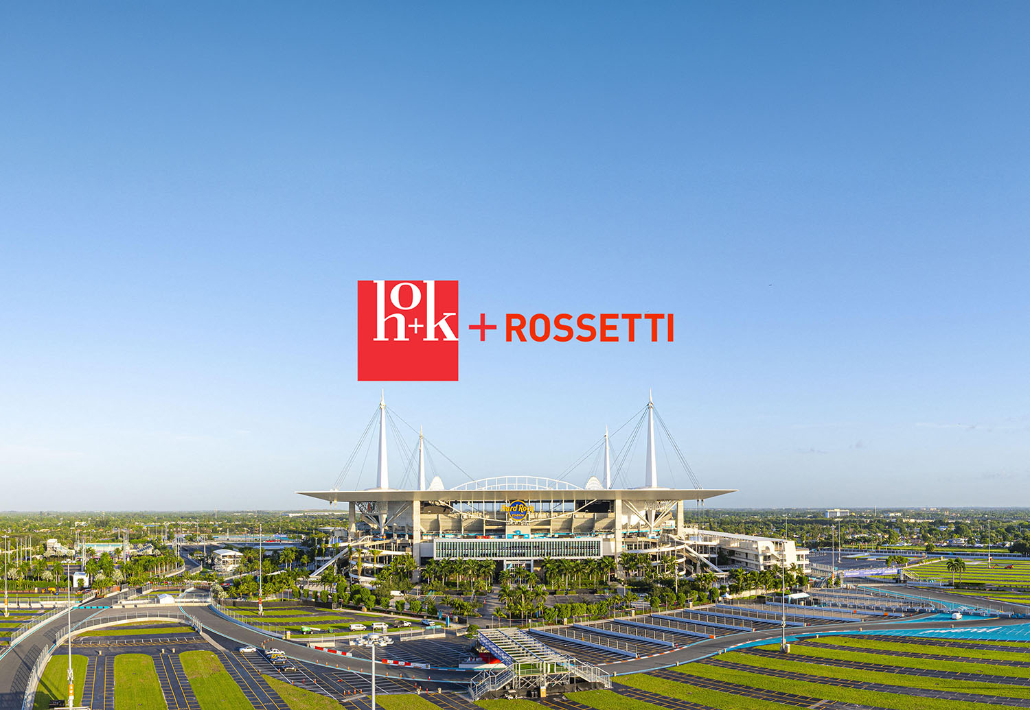 ROSSETTI Joins HOK, Creating an Expanded Global Sports, Recreation and Entertainment Design Practice 