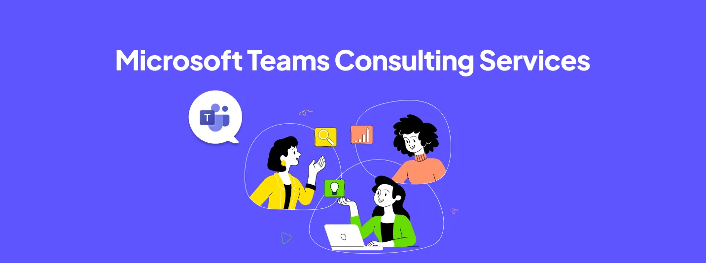 Microsoft Teams Consulting Services