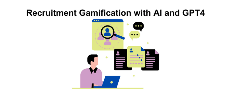 A Guide to Recruitment Gamification with AI and GPT4 [ 6 Strategic ...
