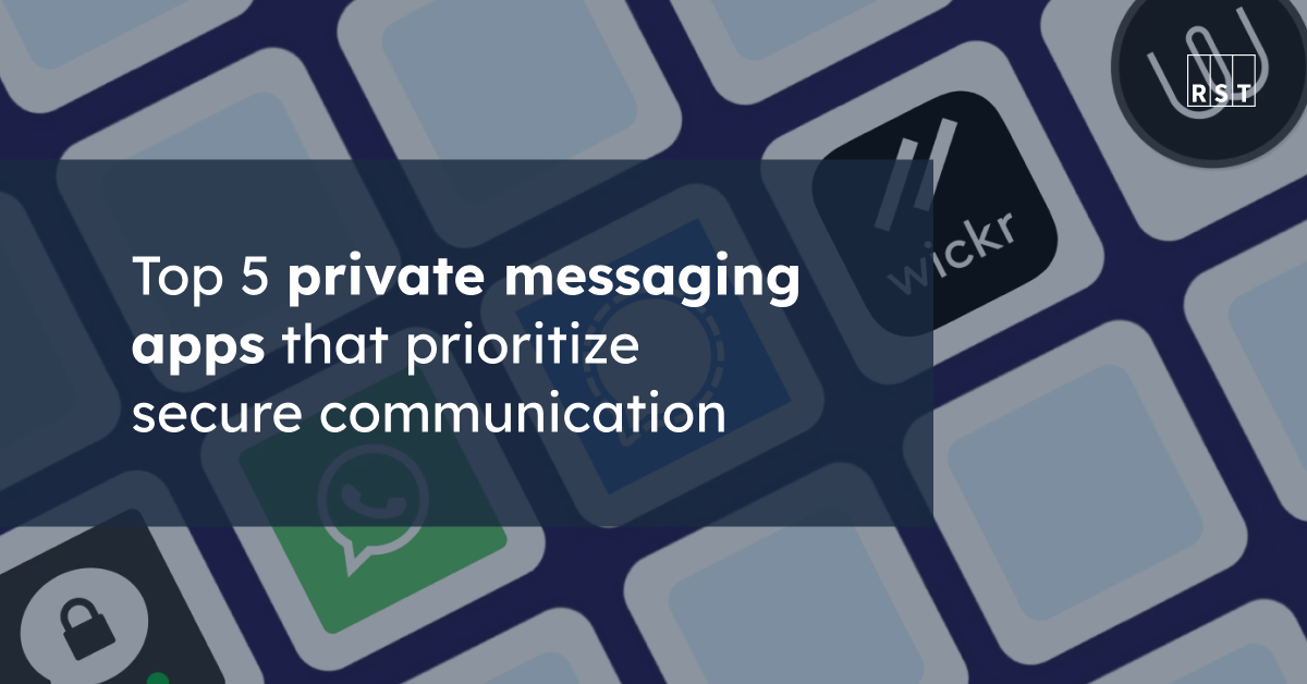 Top 5 private messaging apps that prioritize secure communication | RST ...