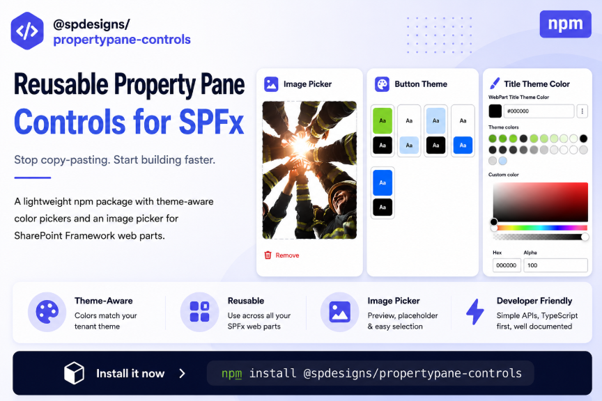 Promotional graphic for reusable property pane controls designed for SharePoint Framework (SPFx) development, highlighting features like theme-aware color pickers, image picker, and button themes. Visual elements include screenshots of the image picker, button theme options, and a colour selector with hex and alpha controls, alongside key benefits such as reusability, theme awareness, and developer-friendly APIs.